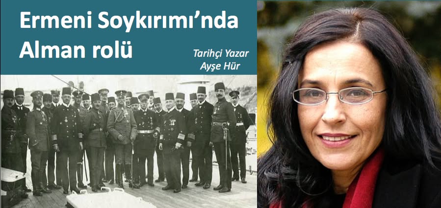 Ermeni Soykırımı’nda Alman Rolü - Ayşe Hür